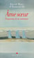 Âme soeur - fragments de vie intérieure