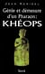 Génie et démesure d'un pharaon : khéops
