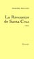 La rencontre de Santa Cruz