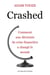 Crashed - comment une décennie financière a changé le monde