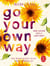Go Your Own Way : Mon chemin vers la confiance