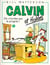 Calvin et Hobbes Tome 9 : on n'arrête pas le progrès !