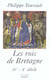 Les rois de bretagne legende et realite