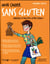 Mon cahier Sans gluten - Nouvelle édition