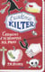 L'Académie Kilter Tome 1 - Comment J'Ai Dégommé Ma Prof