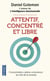 Attentif, Concentre Et Libre