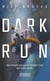 Dark run