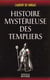 Histoire mysterieuse des templiers