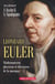 Leonhard Euler - mathématicien, physicien et théoricien de la musique