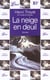 Neige en deuil (la) - - roman