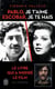 Pablo, je t'aime, Escobar, je te haïs