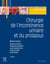 Chirurgie de l'incontinence urinaire et du prolapsus (2e édition)