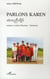 Parlons karen - langue et culture (myanmar thaïlande)