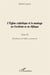 L'église catholique et le mariage en Occident et en Afrique Tome 2 - ébranlement de l'édifice matrimonial
