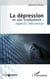 La dépression et son traitement - aspects méconnus
