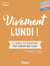 Vivement lundi !
