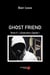 Ghost friend t.2 - l'éxécuteur capital