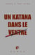 Un katana dans le ventre