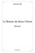 Le retour de jésus-christ