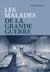 Les malades de la grande guerre
