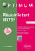 Réussir le test IELTS (2e édition)