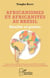 Africanismes et africanités au Brésil - réalité et portée