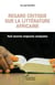 Regard critique sur la littérature africaine - huit oeuvres majeures analysées