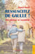Ressuscitez de gaulle ! - des anciens se racontent