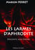 Les larmes d'Aphrodite 2 : Descente aux Enfers
