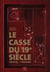 Le casse du 19e siècle - Vidocq contre Fossard