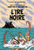 Les aventures de Saint-Tin et son ami Lou Tome 7 : l'ire noire
