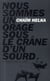 Nous sommes un orage sous le crâne d'un sourd