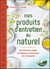 Mes produits d'entretien au naturel - une démarche simple, écologique et économique vers l'autonomie