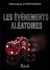 LES EVENEMENTS ALEATOIRES