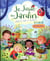 JE JOUE AU JARDIN