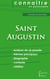 Connaître un philosophe : Saint Augustin - analyse complète de sa pensée