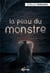 La peau du monstre
