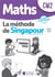 La méthode de Singapour : mathématiques : CM2 - pack exercices 2