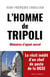 L'homme de tripoli : mémoires d'agent secret