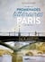 Promenades littéraires dans Paris - 500 adresses habitées par les mots