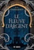 Le fleuve d'argent