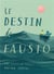 Le destin de Fausto - une fable en images