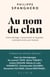 Au nom du clan : Entre héritage, transmission et loyautés : comment écrire son histoire