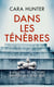 Une enquête de Adam Fawley Tome 2 - dans les ténèbres