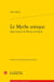 Le Mythe antique dans l'?uvre de Pontus de Tyard