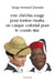 Une chechia rouge pour tonton ouatta, un casque colonial pour le cousin mac