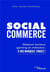 Social commerce : réseaux sociaux, gaming, metaverse : à vos marques, foncez !