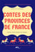 Contes des provinces de France : Contes traditionnels de France