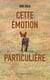 Cette émotion particulière