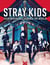 Stray Kids : Everywhere all around the world